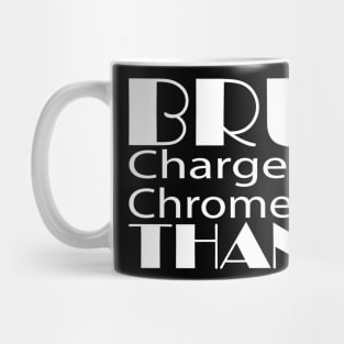 Funny Teacher Sayings Bruh Charge Your Chromebook Thanks Mug